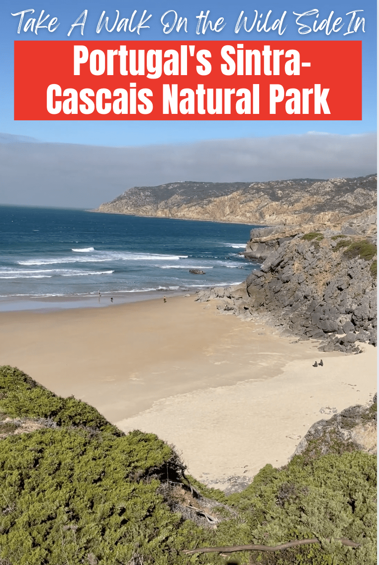 Take A Walk On The Wild Side In Portugal's Sintra-Cascais Natural Park