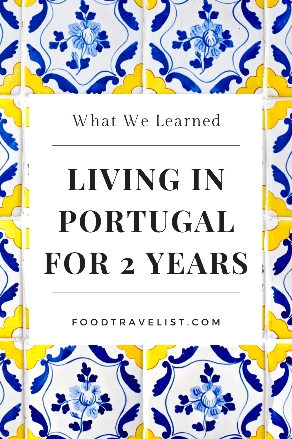 Pin lIving in POrtugal